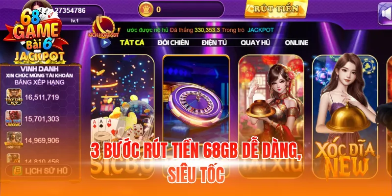 Rút Tiền 68GB - Hướng Dẫn Cách Nhận Thưởng Siêu Tốc 1 3 bước rút tiền 68GB dễ dàng, siêu tốc