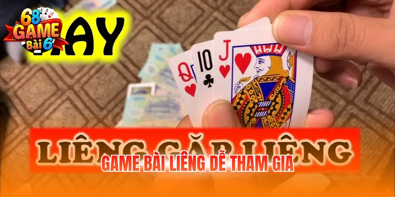Game bài Liêng dễ tham gia