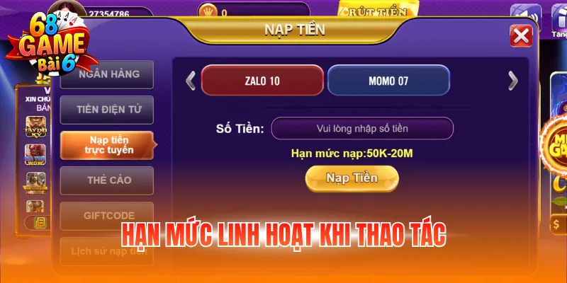 Nạp Tiền 68GB - Giao Dịch Nhanh, An Toàn Trong 3 Phút 5 Hạn mức linh hoạt khi thao tác