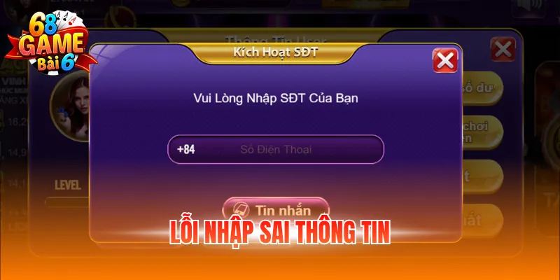 Đăng Ký 68GB Nhanh Chóng Và An Toàn Dành Cho Người Mới 5 Lỗi nhập sai thông tin