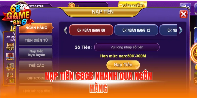 Nạp Tiền 68GB - Giao Dịch Nhanh, An Toàn Trong 3 Phút 1 Nạp tiền 68GB nhanh qua ngân hàng