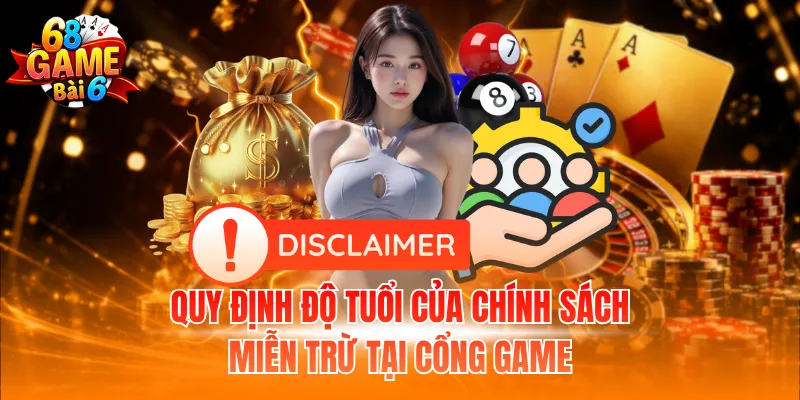 Quy định độ tuổi của chính sách miễn trừ tại cổng game